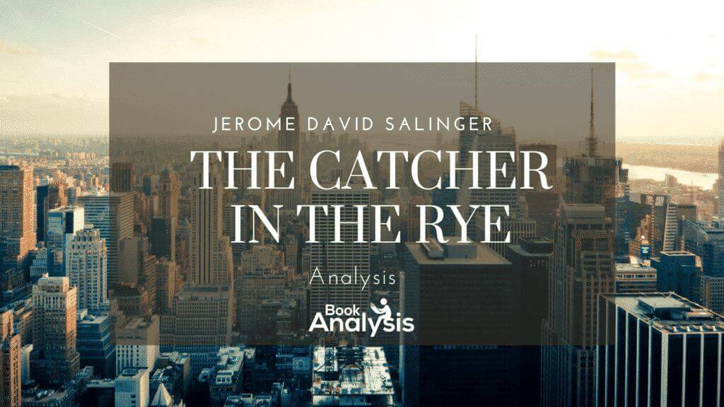 The Catcher in the Rye Themes and Analysis 1