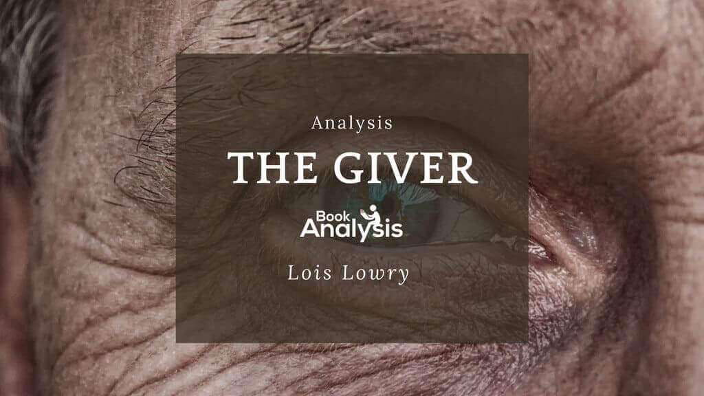 The Giver Themes and Analysis 1 The Giver Analysis