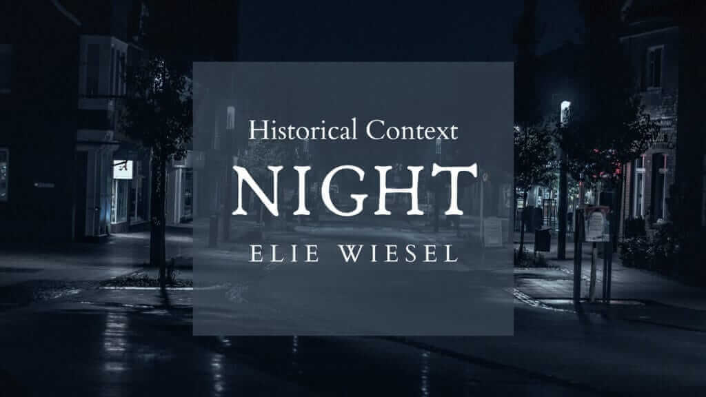 Night Historical Context
