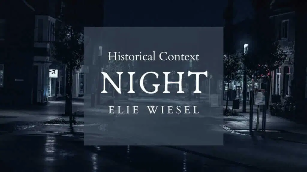 Night Historical Context 1 Night Historical Context