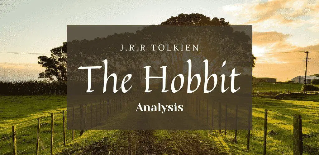 The Hobbit Themes and Analysis The Hobbit Themes and Analysis