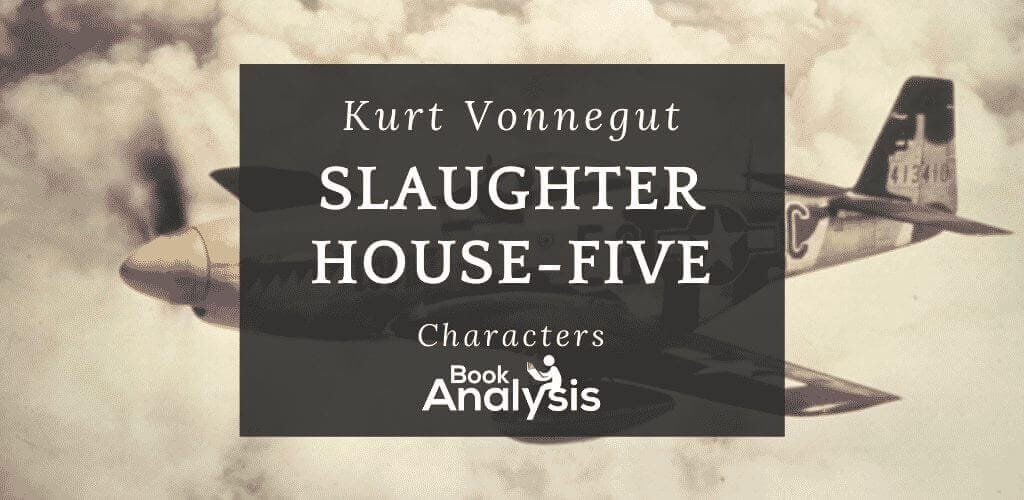 Slaughterhouse-Five Characters Slaughterhouse-Five Characters