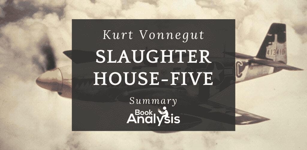 Slaughterhouse-Five Summary Slaughterhouse-Five Summary