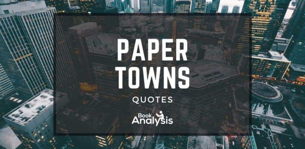 Paper Towns Quotes 1 Paper Towns Quotes