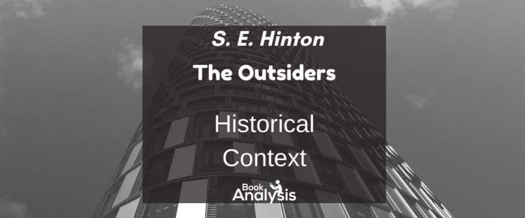 The Outsiders Historical Context The Outsiders Historical Context