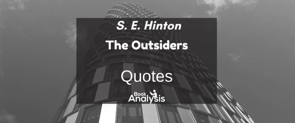 The Outsiders Quotes The Outsiders Quotes