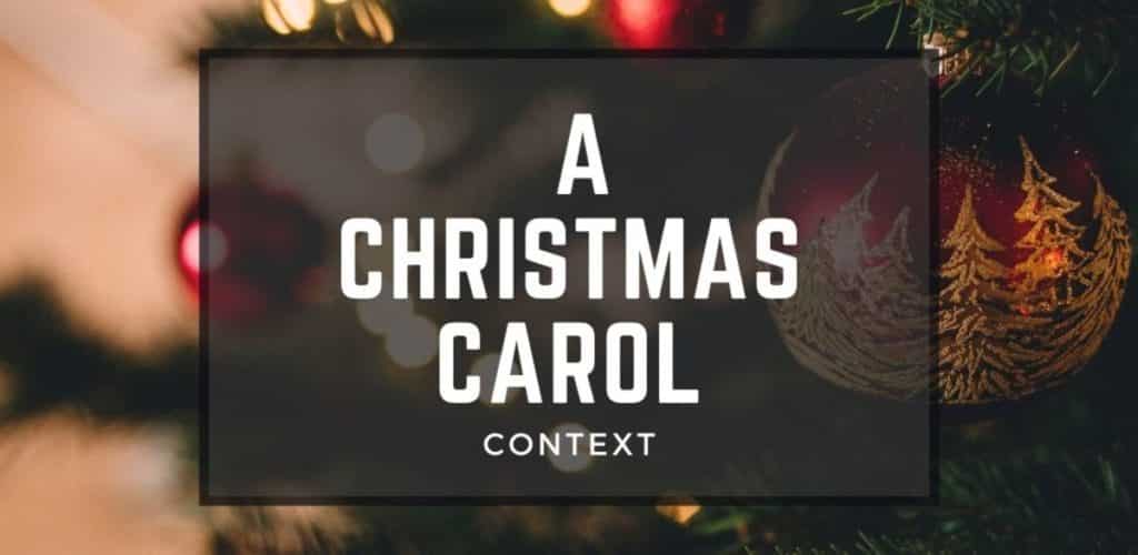 A Christmas Carol Historical Context A Christmas Carol Historical Context