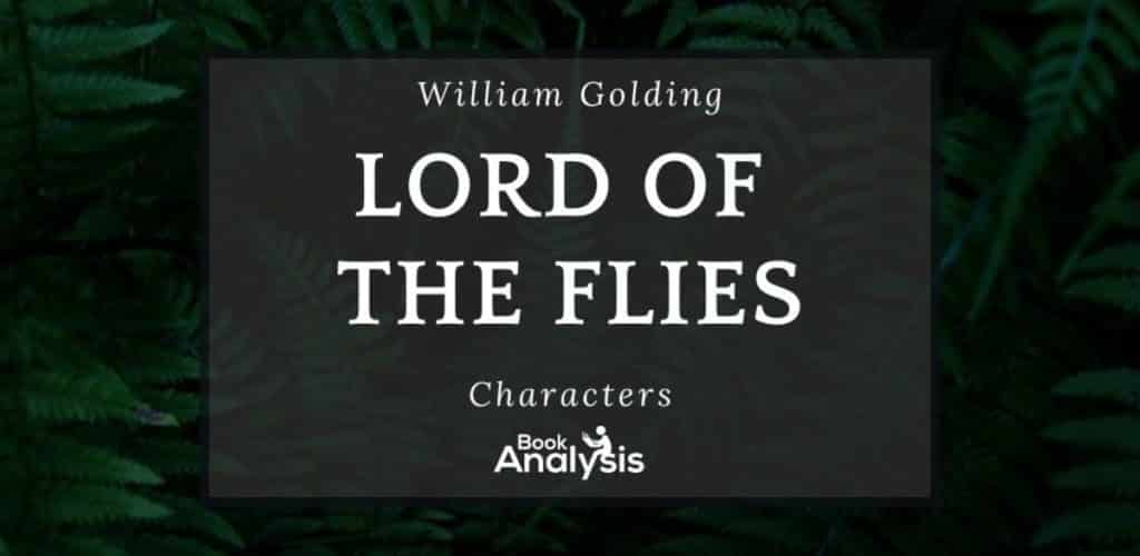 Lord of the Flies Characters Lord of the Flies Characters