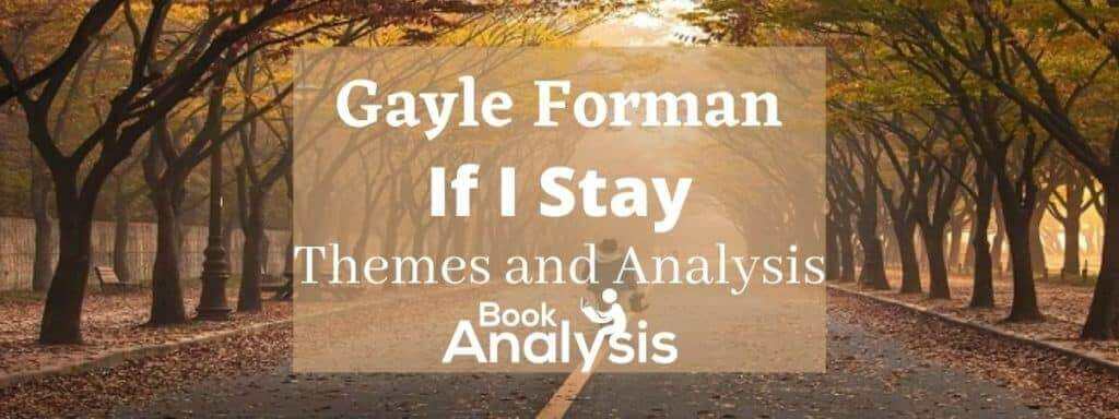 If I Stay Themes and Analysis If I Stay Themes and Analysis