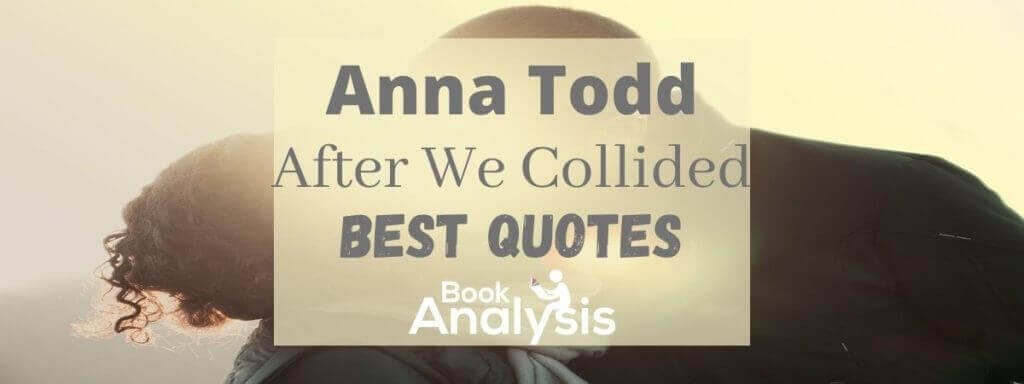After We Collided Best Quotes After We Collided Best Quotes