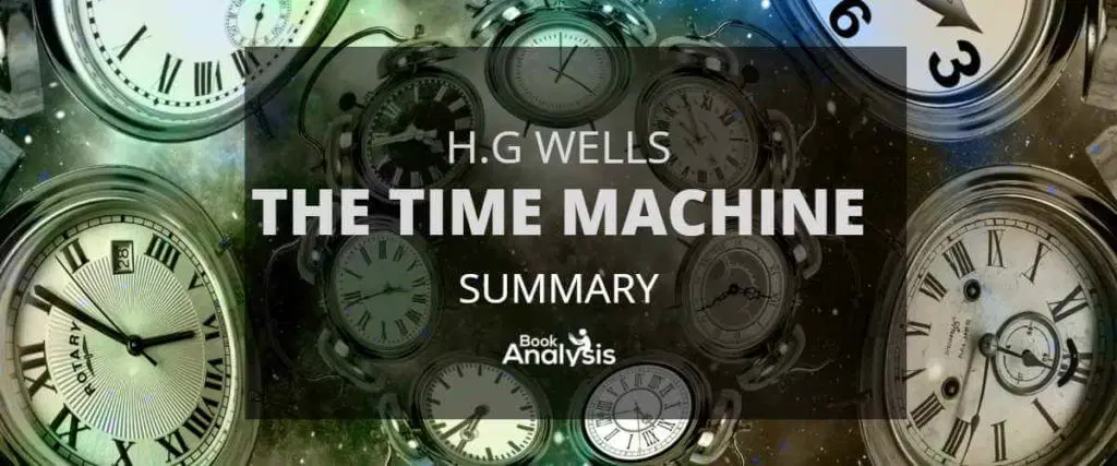 The Time Machine Summary The Time Machine Summary