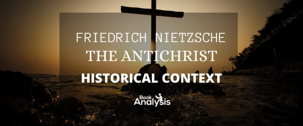 How to Win Friends and Influence People Historical Context The Antichrist Historical Context 1
