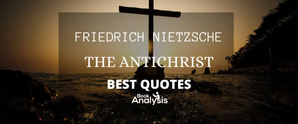 The Antichrist Best Quotes The Antichrist Best Quotes