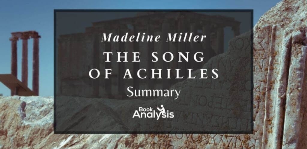 The Song of Achilles Summary 1 The Song of Achilles Summary