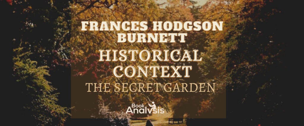The Secret Garden Historical Context The Secret Garden Historical Context