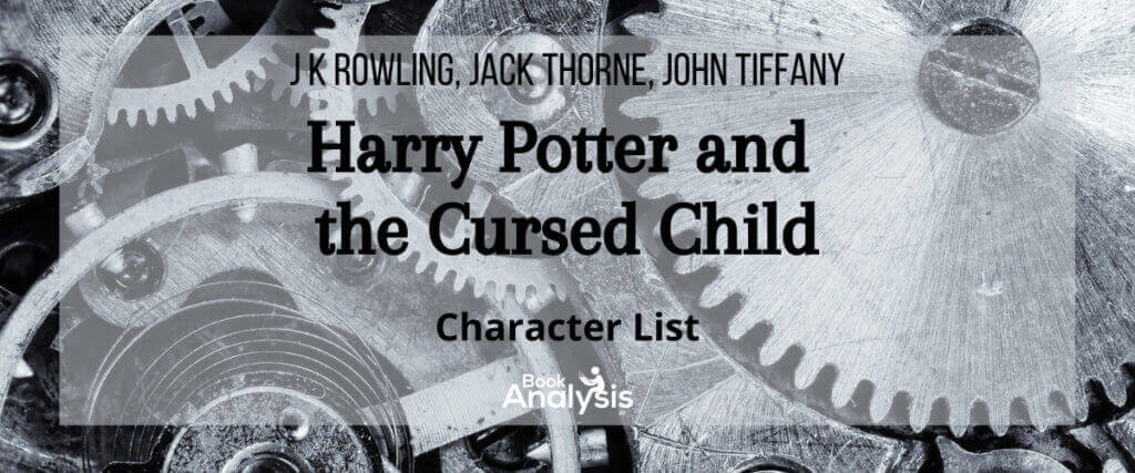 Harry Potter and the Cursed Child Character List