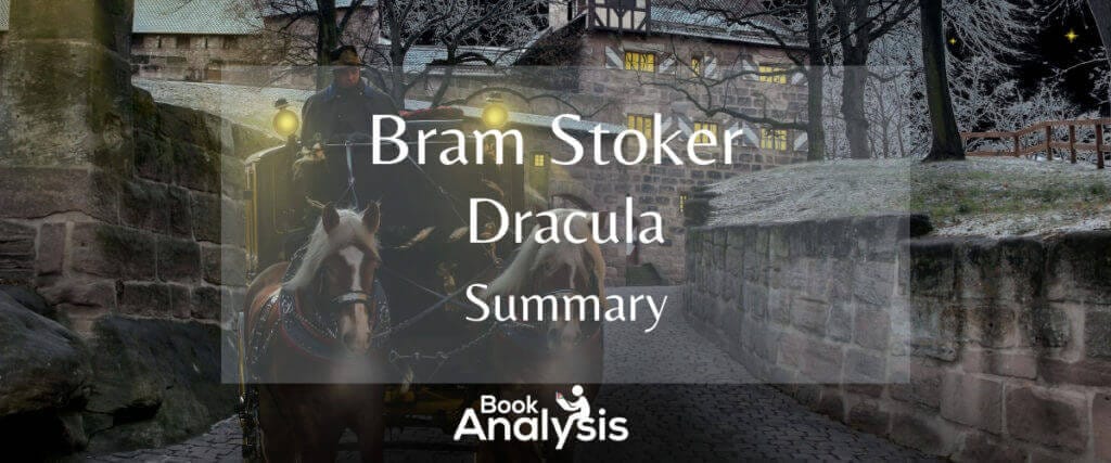 Dracula Summary Dracula Summary