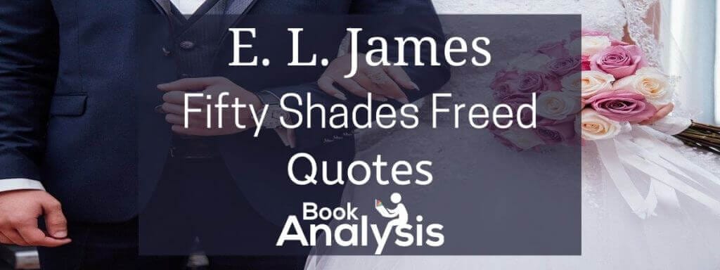 Fifty Shades Freed Best Quotes