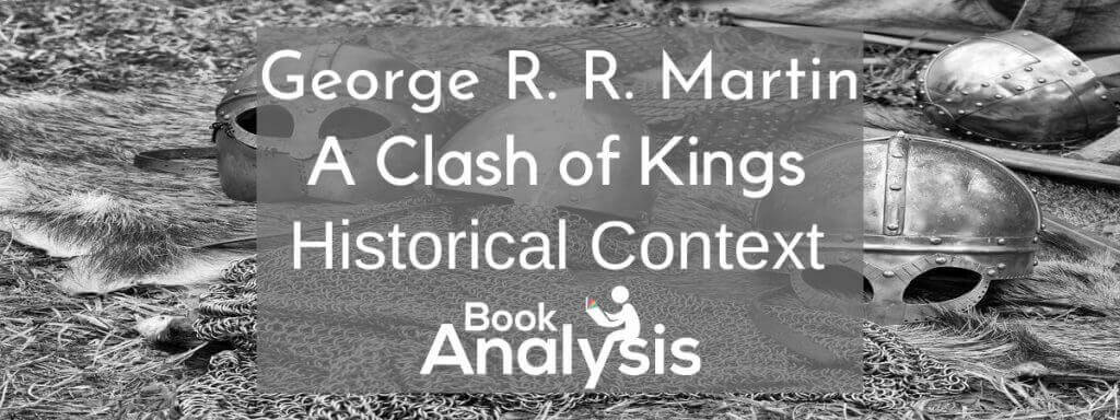 A Clash of Kings Historical Context